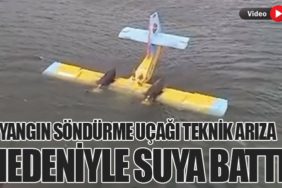 Yangın Söndürme Uçağı Teknik Arıza Nedeniyle Suya Battı