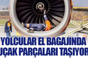 Yolcular El Bagajında Uçak Parçaları Taşıyor