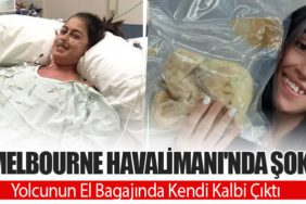 Melbourne Havalimanı'nda Şok: Yolcunun El Bagajında Kendi Kalbi Çıktı