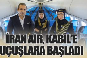 İran Air, Kabil'e Uçuşlara Başladı