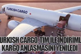 Turkish Cargo, TİM İle İndirimli Kargo Anlaşmasını Yeniledi