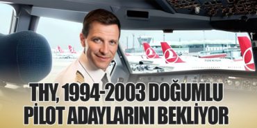 THY, 1994-2003 Doğumlu Pilot Adaylarını Bekliyor
