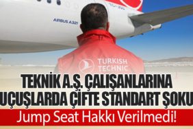 THY Teknik A.Ş. Çalışanlarına Uçuşlarda Çifte Standart Şoku