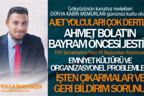 AJET yolcuları çok dertli... Ahmet BOLAT’ın bayram öncesi jesti… İşten çıkarmalar ve geri bildirim sorunu.