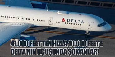 41,000 Feet’ten Hızla 10,000 Feet’e: Delta’nın Uçuşunda Şok Anlar!