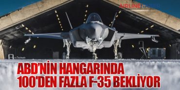 ABD’nin Hangarında 100’den Fazla F-35 Bekliyor