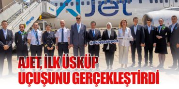 AJet, İlk Üsküp Uçuşunu Gerçekleştirdi