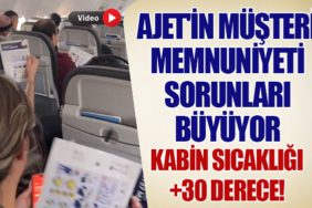 AJet'in Müşteri Memnuniyeti Sorunları Büyüyor