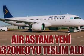 Air Astana yeni A320neo'yu teslim aldı