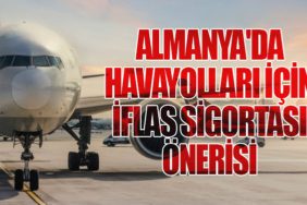 Almanya'da Havayolları İçin İflas Sigortası Önerisi
