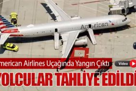American Airlines Uçağında Yangın Çıktı. Yolcular Tahliye Edildi