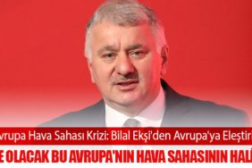 Avrupa-Hava-Sahası-Krizi--Bilal-Ekşi'den-Avrupa'ya-Eleştiri!
