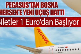 Pegasus'tan Bosna Hersek'e Yeni Uçuş Hattı. Biletler 1 Euro'dan Başlıyor