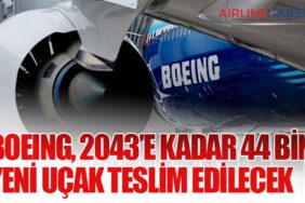 Boeing, 2043’e Kadar 44 Bin Yeni Uçak Teslim Edilecek