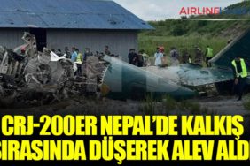 CRJ-200ER Nepal’de Kalkış Sırasında Düşerek Alev Aldı