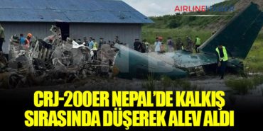 CRJ-200ER Nepal’de Kalkış Sırasında Düşerek Alev Aldı