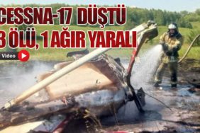 Cessna-17 Düştü: 3 Ölü, 1 Ağır Yaralı