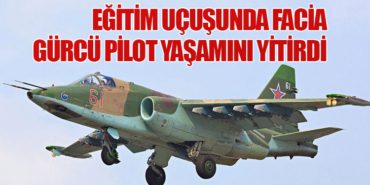 Eğitim Uçuşunda Facia: Gürcü Pilot Yaşamını Yitirdi