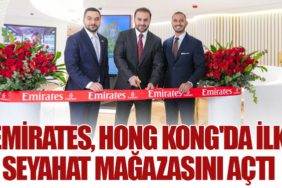 Emirates, Hong Kong'da İlk Seyahat Mağazasını Açtı