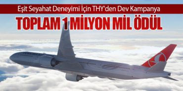 Eşit Seyahat Deneyimi İçin THY’den Dev Kampanya