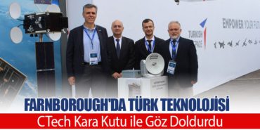 Farnborough’da Türk Teknolojisi: CTech Kara Kutu ile Göz Doldurdu
