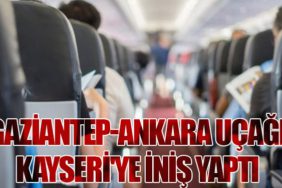 Gaziantep-Ankara Uçağı Kayseri'ye İniş Yaptı
