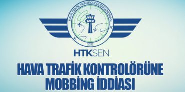 Hava Trafik Kontrolörüne Mobbing İddiası