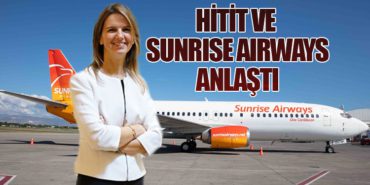 Hitit ve Sunrise Airways Anlaştı