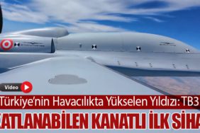 Katlanabilen Kanatlı İlk SİHA. Türkiye’nin Havacılıkta Yükselen Yıldızı: TB3