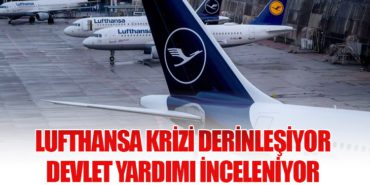 Lufthansa Krizi Derinleşiyor: Devlet Yardımı İnceleniyor