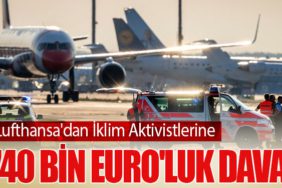 Lufthansa'dan İklim Aktivistlerine 740 Bin Euro'luk Dava