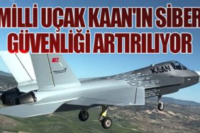 Milli Uçak KAAN'ın Siber Güvenliği Artırılıyor