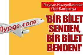 Pegasus Havayolları'ndan Özel Kampanya: 'Bir Bilet Senden, Bir Bilet Benden!'