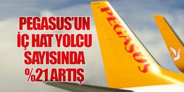 Pegasus’un İç Hat Yolcu Sayısında %21 Artış