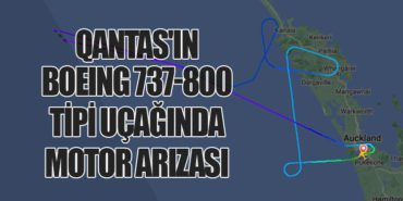 Qantas’ın Boeing 737-800 Tipi Uçağında Motor Arızası