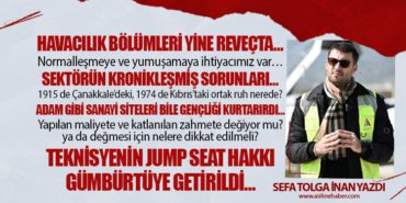Havacılık Bölümleri yine reveçta… Teknisyenin Jump seat hakkı gümbürtüye getirildi…