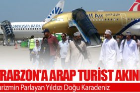 Trabzon'a Arap Turist Akını: Turizmin Parlayan Yıldızı Doğu Karadeniz