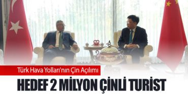 Türk Hava Yolları’nın Çin Açılımı: Hedef 2 Milyon Çinli Turist 