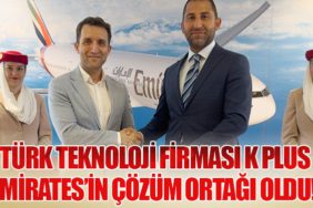 Türk teknoloji firması K Plus Emirates’in çözüm ortağı oldu!  