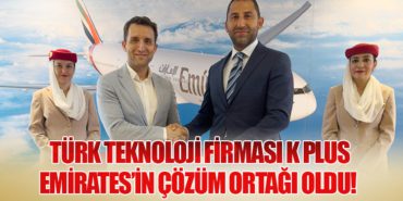 Türk teknoloji firması K Plus Emirates’in çözüm ortağı oldu!  