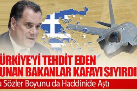 Türkiye'yi Tehdit Eden Yunan Bakanlar Kafayı Sıyırdı! Bu Sözler Boyunu da Haddinide Aştı