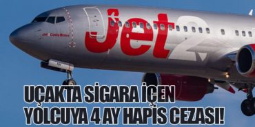 Uçakta Sigara İçen Yolcuya 4 Ay Hapis Cezası!