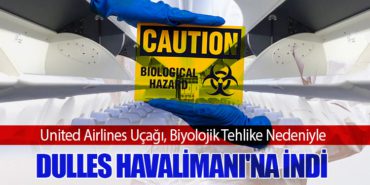 United Airlines Uçağı, Biyolojik Tehlike Nedeniyle Dulles Havalimanı’na İndi