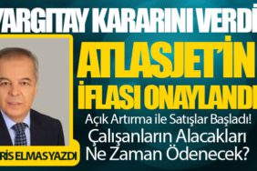 Atlasjet’in İflası Onaylandı: Çalışanların Alacakları Ne Zaman Ödenecek?