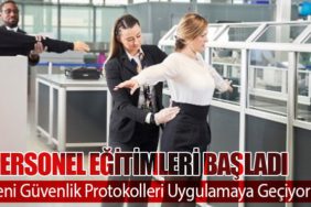 Personel Eğitimleri Başladı: Yeni Güvenlik Protokolleri Uygulamaya Geçiyor