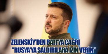 Zelenskiy’den Batı’ya Çağrı: “Rusya’ya Saldırılara İzin Verin”