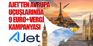 AJet, Avrupa Uçuşlarında 9 Euro+Vergi Kampanyası Başlattı