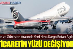 Çin ve Gürcistan Arasında Yeni Hava Kargo Rotası Açıldı: Ticaretin Yüzü Değişiyor