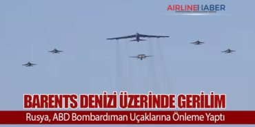 Barents Denizi Üzerinde Gerilim: Rusya, ABD Bombardıman Uçaklarına Önleme Yaptı