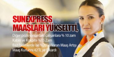 SunExpress Maaşları Yükseltti, Euro Bazlı Kurlar 42 TL’ye Çıktı!